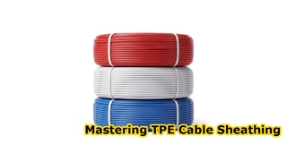شرح عملية تغليف TPE للكابلات متعددة النواة